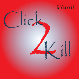 Click 2 Kill (C2K)