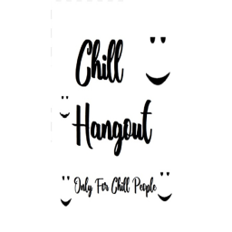 the chill hangout