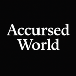 Accursed World