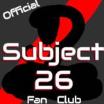 Official Subject 26 Fan Club