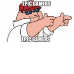 EPIC GAMER BOYS ONLY
