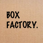 Box Factory.