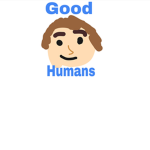 Good Humans