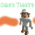 Cake’s Theatre