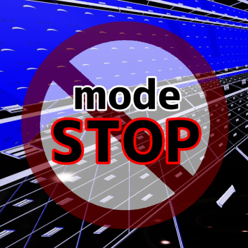 (ZONE 1) modeSTOP