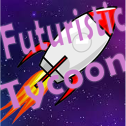 Futuristic Tycoon!