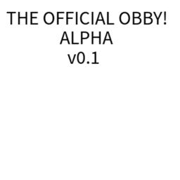The Official Obby! [ALPHA] (NEW YEARS UPDATE SOON)