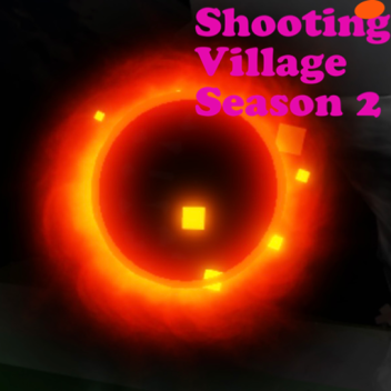 Shooting Village (!New Season!)