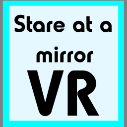 [ VR ] Stare at a mirror 24/7 like a VRChat user