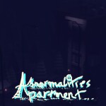 Abnormalities Apartment [ACT 4]