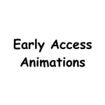 Early Access Animations 30% OFF