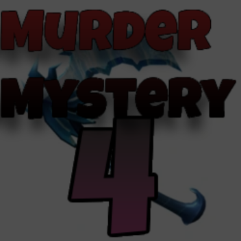 Murder Mystery 4  [ BETA ]   [ NEW ]