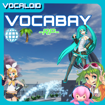 (BETA)💚VOCABAY 🌐🌴[vocaloid rp]
