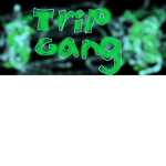 TRIP GANG3