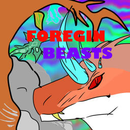 Foregin Beasts Testing