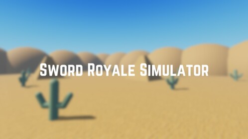 [SP's] Sword Royale Simulator [BETA] - BLACKOUT!