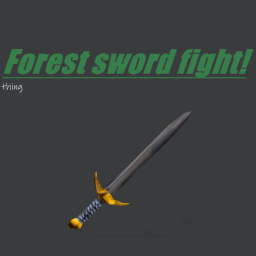join it Forest sword fight! (HUGE UPDATE)