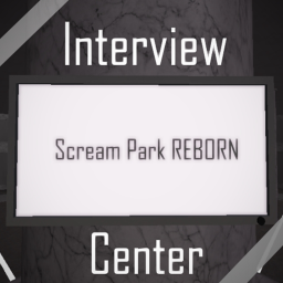 Scream Park REBORN Interview center