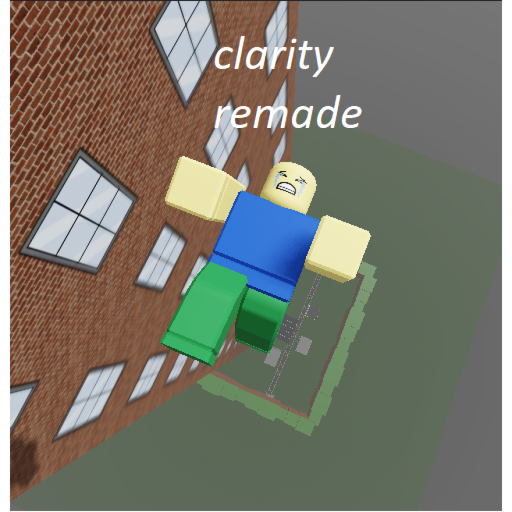Clarity Remade [small update]