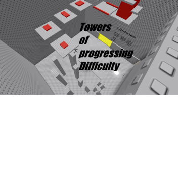 Towers of Progressing Difficulty
