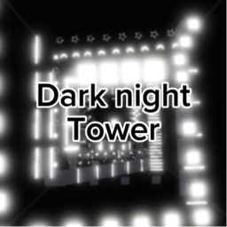 Dark night Tower