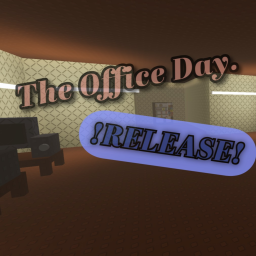 The Office Day [RELEASE]     [UPDATE]
