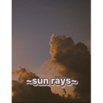 sun rays!