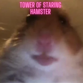 tower of staring hamster