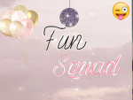 Fun squäd