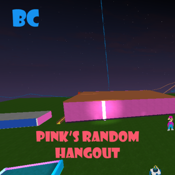Pinkolol1615's random hang