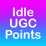 [⭐️] Idle UGC Points