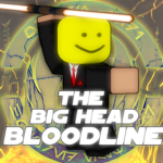 The Big Head Bloodline.