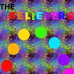 !THE BELIEVERS!