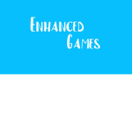 Enhanced Games