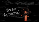 Evas Apparel!