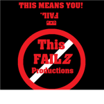 ThisFailzProduction's Official Fan Club