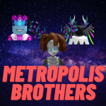 Metropolis Brothers