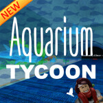 Aquarium Tycoon MAY NOT FUNCTION