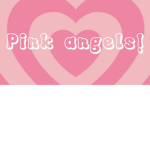 - Pink Angels! -