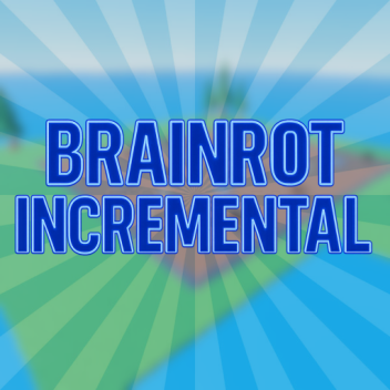 Brainrot Incremental
