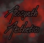 Abscynth Aesthetics †