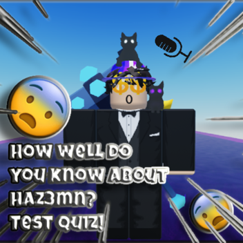 How well do you know about Haz3mn? Test quiz!