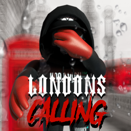 Londons Calling [DOUBLE MONEY AND XP 💸]