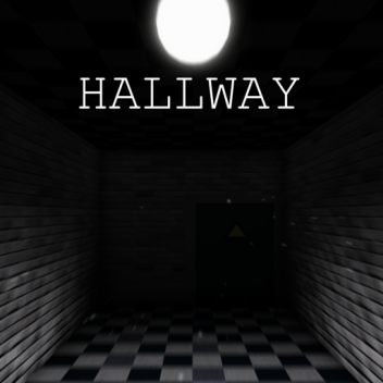 HALLWAY (READ DESC)