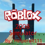 Roblox 2008 Simulator
