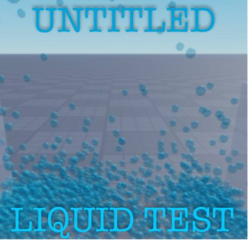 Untitled liquid test