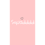 Squadddd!