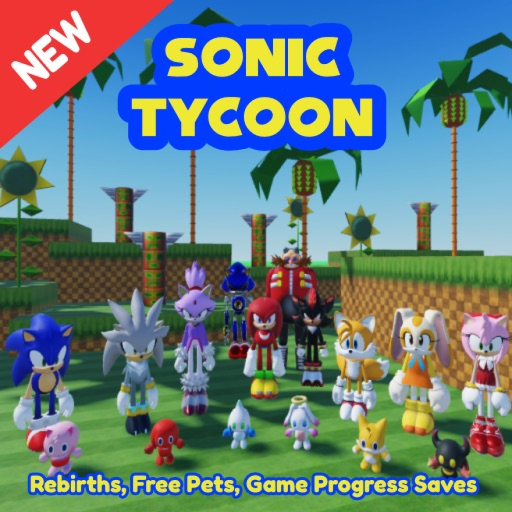 Sonic Tycoon - Rebirths - Game Saves - New Morphs 