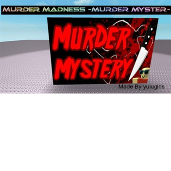 Murder Madness -MURDER MYSTER-