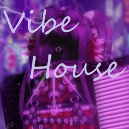[RELEASE] Vibe House🏠